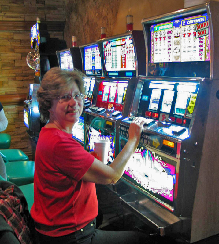 Gloria racked up at the nickel slots.